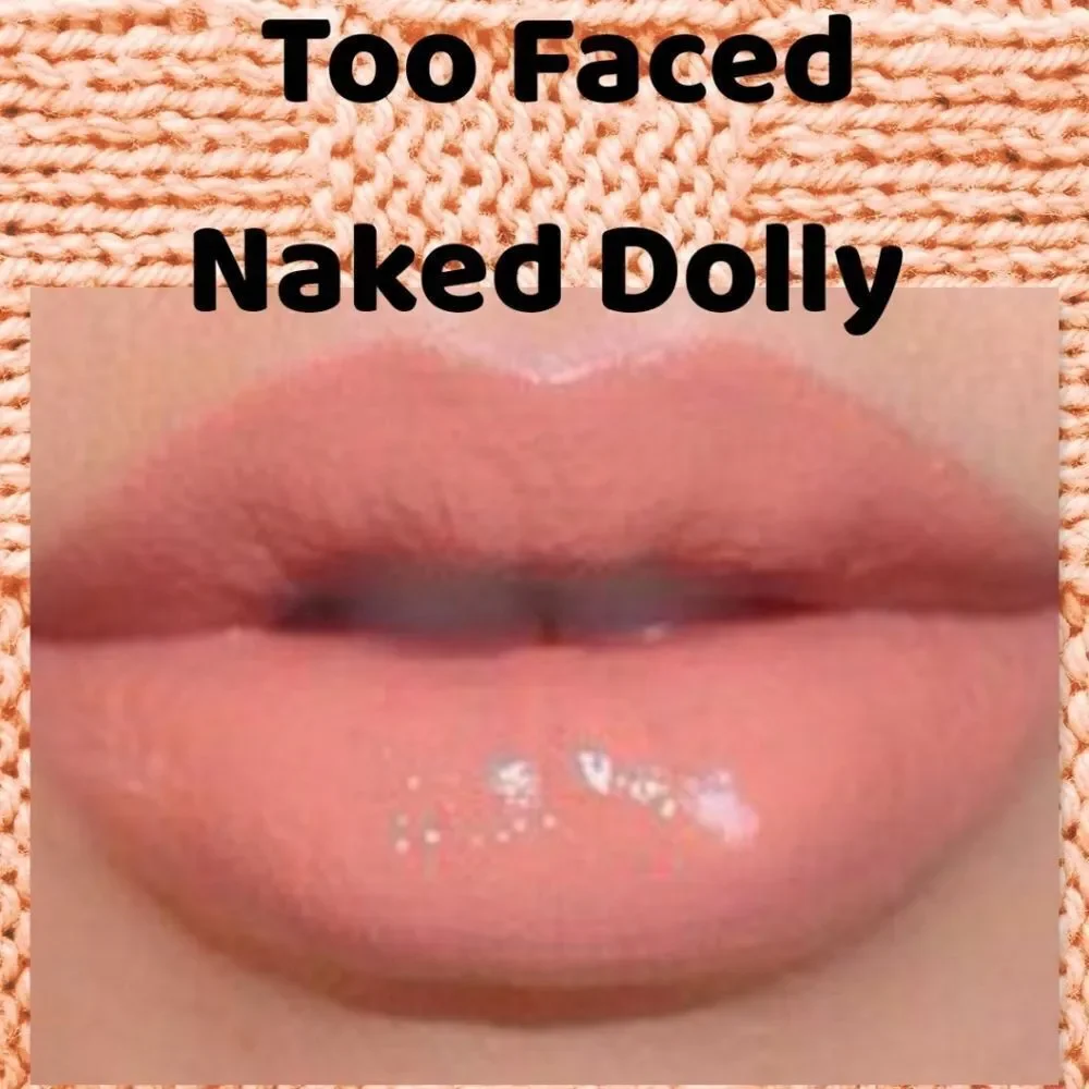 New Too Faced Lip Gloss - Naked Dolly